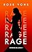 RAGE by Rose Vohs