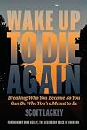 Wake Up to Die Ag...