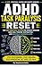 ADHD TASK PARALYSIS RESET T...