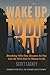 Wake Up to Die Again: Break...