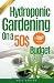 Hydroponic Gardening in 1m²...