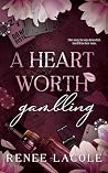A Heart Worth Gam...