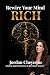 Rewire Your Mind Rich by Jordan Cheyenne