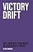 Victory Drift by Jake Thompson
