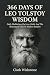 366 Days Of Leo Tolstoy Wis...