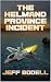The Helmand Province Incident by Jeff Bodell