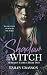 Shadow and the Witch: Morozov Family: Book Two