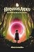 Hermanas Arden: El portal de luna llena (Spanish Edition)