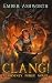 CLANG! by Ember Ashworth CLANG! by Ember Ashworth