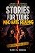 Stories for Teens Who Hate Reading  by Mark C. Rodes