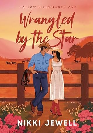 Wrangled by the Star (Hollow Hills Ranch #1)