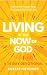 Living in the NOW of God  by Robert Hotchkin