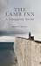 The Lamb Inn by Raymond P. Worsfold The Lamb Inn by Raymond P. Worsfold
