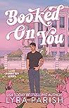 Booked on You: an...
