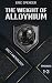 The Weight of Alloynium: Ar...