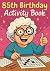 85th Birthday Activity Book...