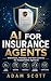 AI for Insurance Agents: Wo...