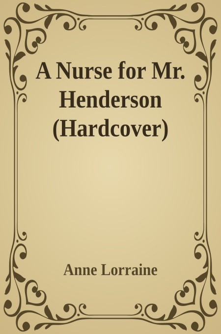 A Nurse for Mr. Henderson