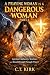 A Praying Woman is a Danger...
