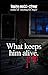 What Keeps Him Alive by Kenya Moss-Dyme