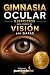 GIMNASIA OCULAR: EJERCICIOS...