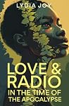 Love & Radio In The Time Of The Apocalypse
