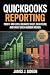 QuickBooks Reporting: Profi...
