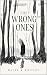 The Wrong Ones