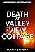 Death at Valley View Cottag...