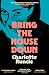 Bring the House Down