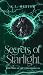 Secrets of Starlight by K.L. Hester