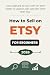 How to Sell on Etsy for Beg...