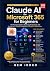 Claude AI for Microsoft 365 for Beginners by Gem Iroko