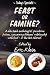 Feast or Famine? by Eric Klein Feast or Famine? by Eric Klein