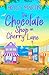 The Chocolate Shop on Cherry Lane by Holly Martin