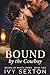 Bound by the Cowboy
