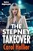 The Stepney Takeover: The gripping finale in Carol Hellier's unputdownable gritty gangland thriller series (The Stepney Trilogy Book 3)