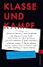 Klasse und Kampf by Christian Baron