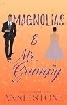 Magnolias & Mr. Grumpy (Peach Blossom Creek 3) (German Edition)