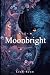 Moonbright: A Slow Burn Werewolf Romance