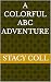 A Colorful ABC Adventure