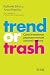 Trend or trash by Raffaele Bifulco