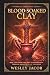 Blood-Soaked Clay (Spiritua...