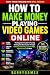 How To Make Money Playing V...