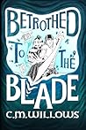 Betrothed to the ...