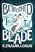 Betrothed to the Blade