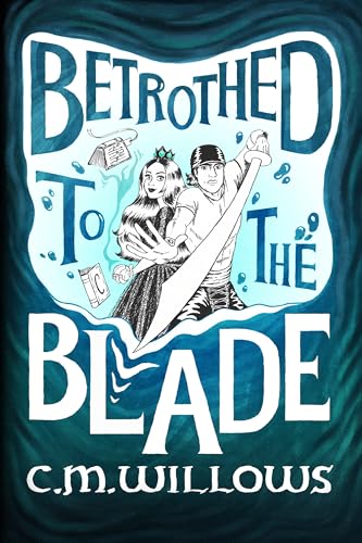 Betrothed to the Blade (The Betrothed Saga, #1)
