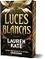 Luces blancas (Spanish Edition)