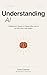 Understanding AI: A Beginne...