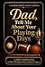 Dad, Tell Me About Your Playing Days by Andrew J Simpson